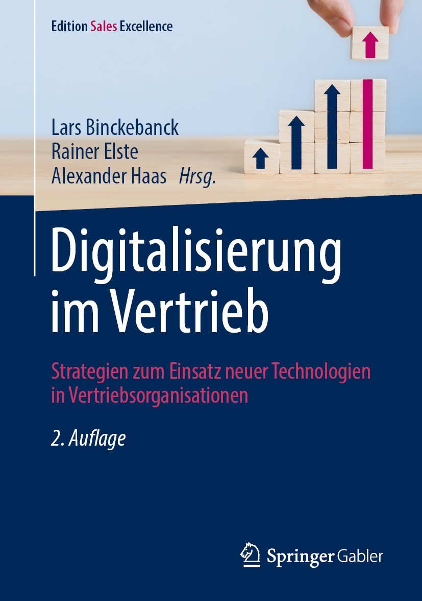 Titlebook: Digitalisierung im Vertrieb; Strategien zum Einsa Lars Binckebanck,Rainer Elste,Alexander Haas Book 2023Latest edition Der/die Herausgeber Titlebook: Digitalisierung im Vertrieb; Strategien zum Einsa Lars Binckebanck,Rainer Elste,Alexander Haas Book 2023Latest edition Der/die Herausgeber