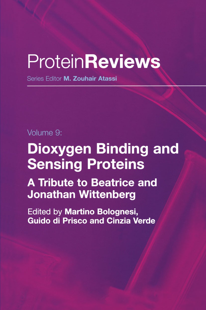Titlebook: Dioxygen Binding and Sensing Proteins; A Tribute to Beatric Martino Bolognesi,Guido Prisco,Cinzia Verde Book 2008 Springer-Verlag Milan 200 Titlebook: Dioxygen Binding and Sensing Proteins; A Tribute to Beatric Martino Bolognesi,Guido Prisco,Cinzia Verde Book 2008 Springer-Verlag Milan 200