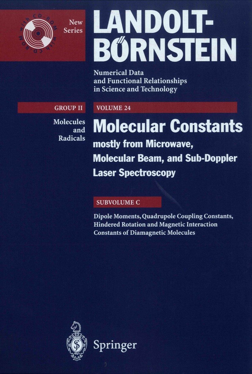 Titlebook: Dipole Moments, Quadrupole Coupling Constants, Hindered Rotation and Magnetic Interaction Constants ; W. Hüttner Book 2002Latest edition S Titlebook: Dipole Moments, Quadrupole Coupling Constants, Hindered Rotation and Magnetic Interaction Constants ; W. Hüttner Book 2002Latest edition S