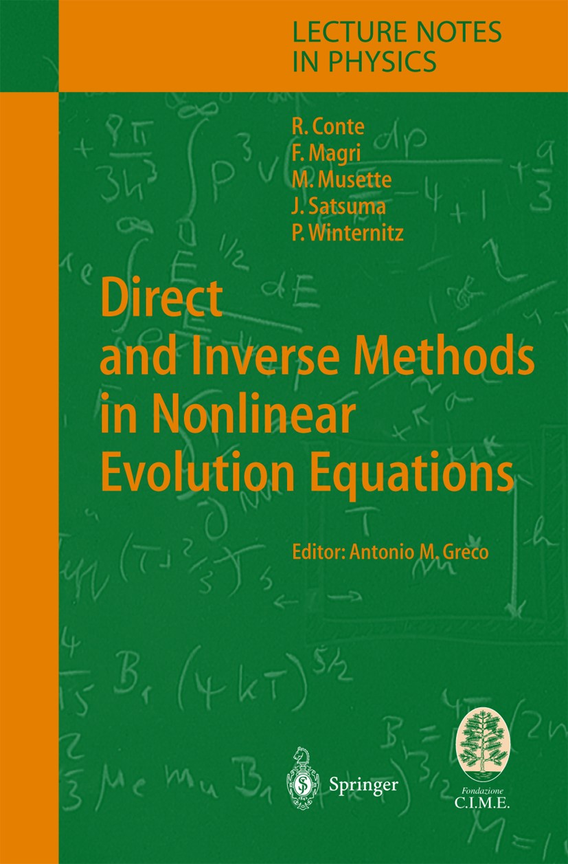 Titlebook: Direct and Inverse Methods in Nonlinear Evolution Equations; Lectures Given at th Robert M. Conte,Franco Magri,Pavel Winternitz,Anto Book 2 Titlebook: Direct and Inverse Methods in Nonlinear Evolution Equations; Lectures Given at th Robert M. Conte,Franco Magri,Pavel Winternitz,Anto Book 2