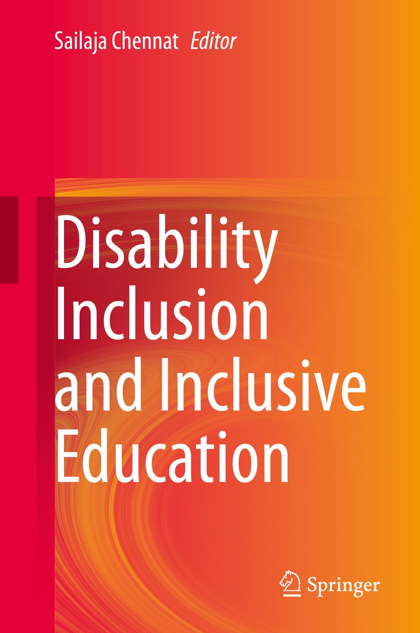 Titlebook: Disability Inclusion and Inclusive Education; Sailaja Chennat Book 2019 Springer Nature Singapore Pte Ltd. 2019 Disability.Inclusion.Diver Titlebook: Disability Inclusion and Inclusive Education; Sailaja Chennat Book 2019 Springer Nature Singapore Pte Ltd. 2019 Disability.Inclusion.Diver