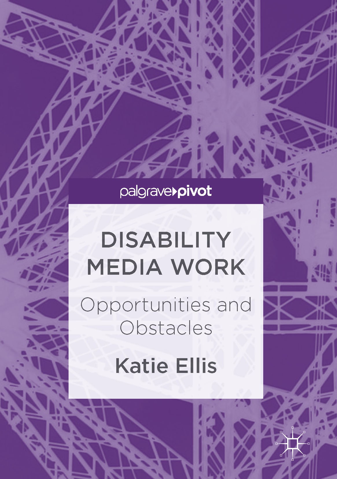 Titlebook: Disability Media Work; Opportunities and Ob Katie Ellis Book 2016 The Editor(s) (if applicable) and The Author(s) 2016 disability.unemploym Titlebook: Disability Media Work; Opportunities and Ob Katie Ellis Book 2016 The Editor(s) (if applicable) and The Author(s) 2016 disability.unemploym