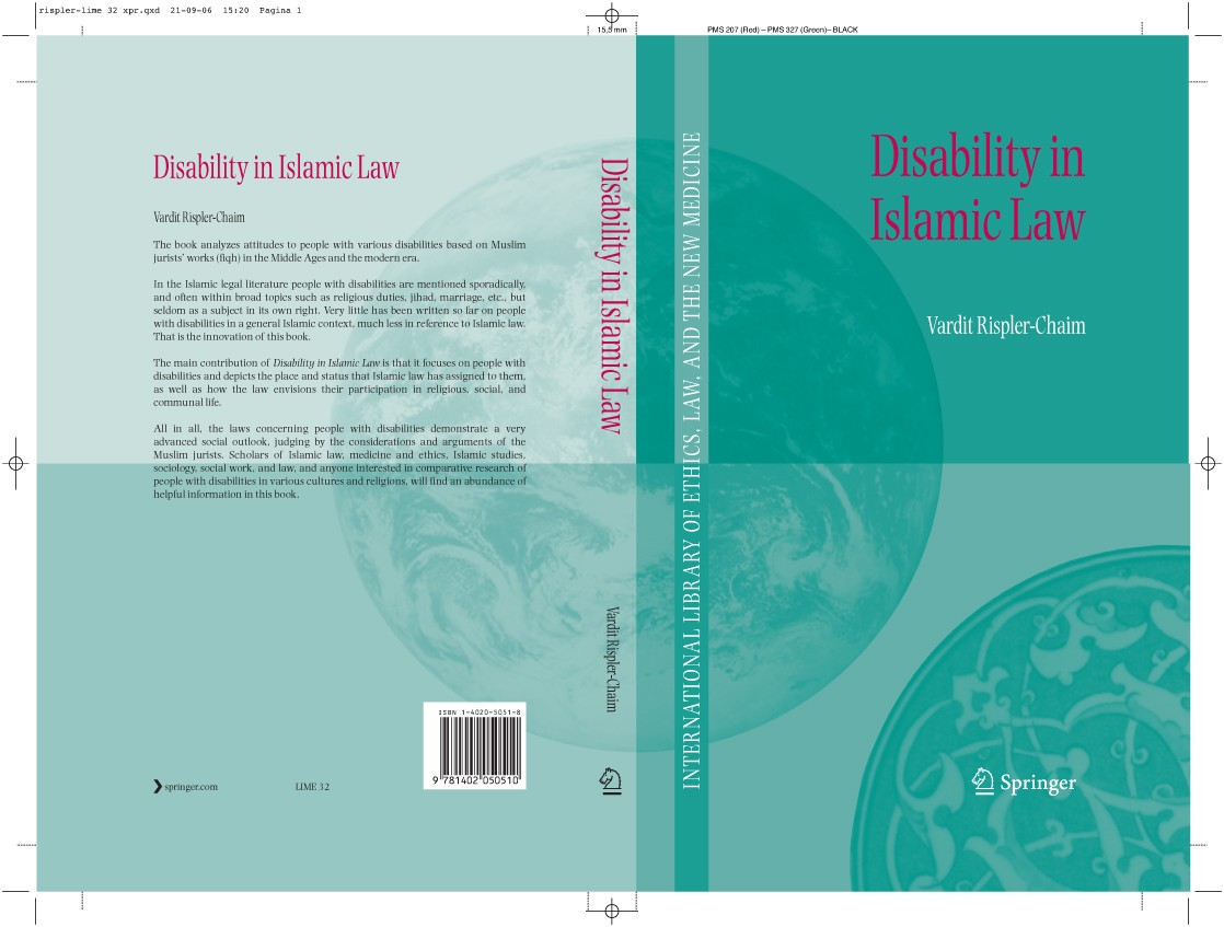 Titlebook: Disability in Islamic Law; Vardit Rispler-Chaim Book 2007 The Editor(s) (if applicable) and The Author(s), under exclusive license to Spri Titlebook: Disability in Islamic Law; Vardit Rispler-Chaim Book 2007 The Editor(s) (if applicable) and The Author(s), under exclusive license to Spri