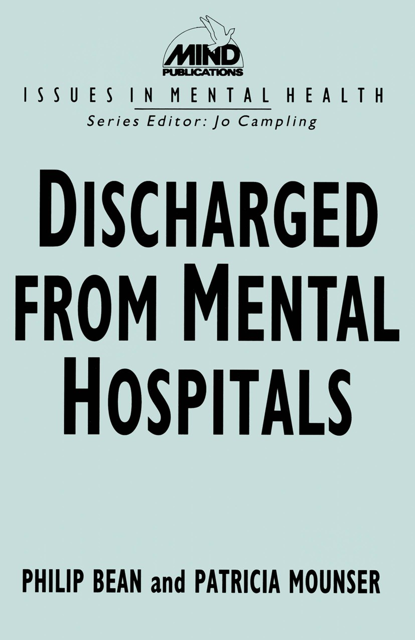 Titlebook: Discharged from Mental Hospitals; Philip Bean,Patricia Mounser Textbook 1993Latest edition Philip Bean and Patricia Mounser 1993 amyotroph Titlebook: Discharged from Mental Hospitals; Philip Bean,Patricia Mounser Textbook 1993Latest edition Philip Bean and Patricia Mounser 1993 amyotroph