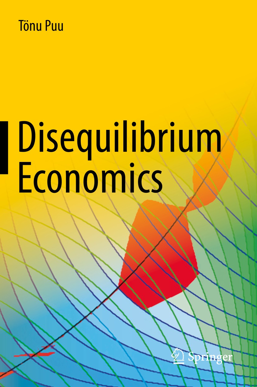Titlebook: Disequilibrium Economics; Oligopoly, Trade, an Tönu Puu Book 2018 Springer International Publishing AG, part of Springer Nature 2018 Mathem Titlebook: Disequilibrium Economics; Oligopoly, Trade, an Tönu Puu Book 2018 Springer International Publishing AG, part of Springer Nature 2018 Mathem