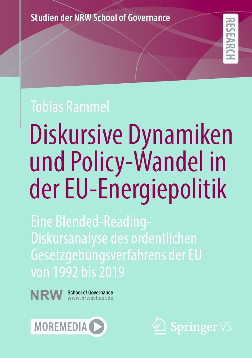 Titlebook: Diskursive Dynamiken und Policy-Wandel in der EU-Energiepolitik; Eine Blended-Reading Tobias Rammel Book 2024 Der/die Herausgeber bzw. der/ Titlebook: Diskursive Dynamiken und Policy-Wandel in der EU-Energiepolitik; Eine Blended-Reading Tobias Rammel Book 2024 Der/die Herausgeber bzw. der/