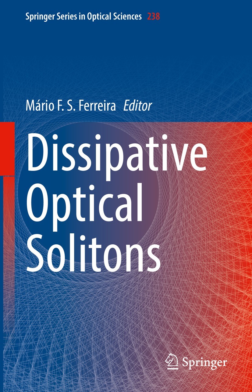 Titlebook: Dissipative Optical Solitons; Mário F. S. Ferreira Book 2022 Springer Nature Switzerland AG 2022 dissipative solitons.mode-locked lasers.G Titlebook: Dissipative Optical Solitons; Mário F. S. Ferreira Book 2022 Springer Nature Switzerland AG 2022 dissipative solitons.mode-locked lasers.G