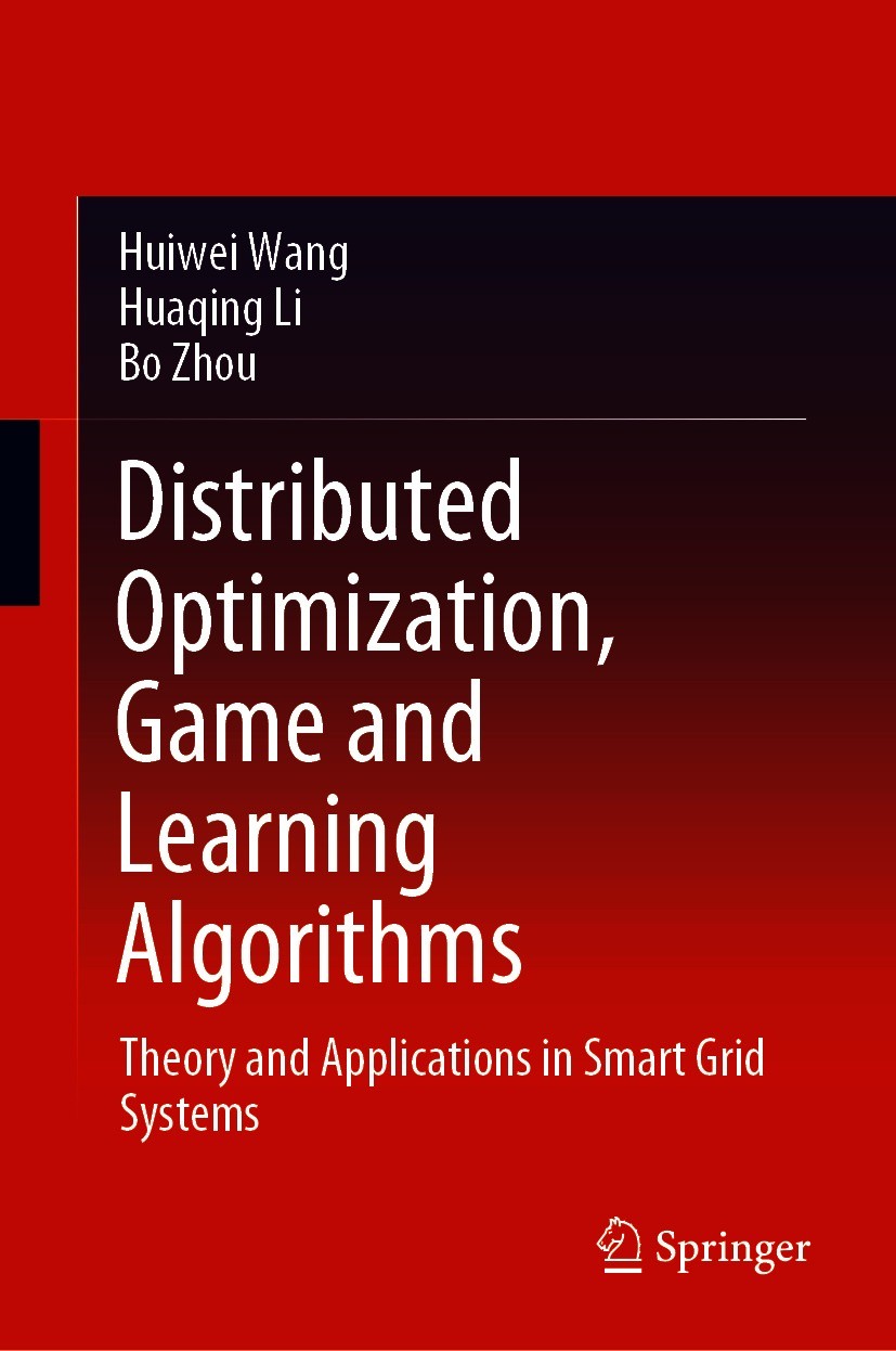 Titlebook: Distributed Optimization, Game and Learning Algorithms; Theory and Applicati Huiwei Wang,Huaqing Li,Bo Zhou Book 2021 The Editor(s) (if app Titlebook: Distributed Optimization, Game and Learning Algorithms; Theory and Applicati Huiwei Wang,Huaqing Li,Bo Zhou Book 2021 The Editor(s) (if app