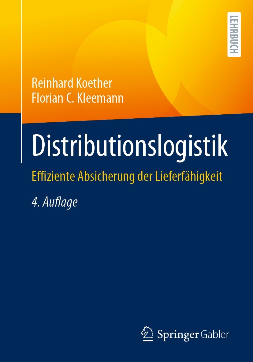 Titlebook: Distributionslogistik; Effiziente Absicheru Reinhard Koether,Florian C. Kleemann Textbook 2024Latest edition Der/die Herausgeber bzw. der/d Titlebook: Distributionslogistik; Effiziente Absicheru Reinhard Koether,Florian C. Kleemann Textbook 2024Latest edition Der/die Herausgeber bzw. der/d