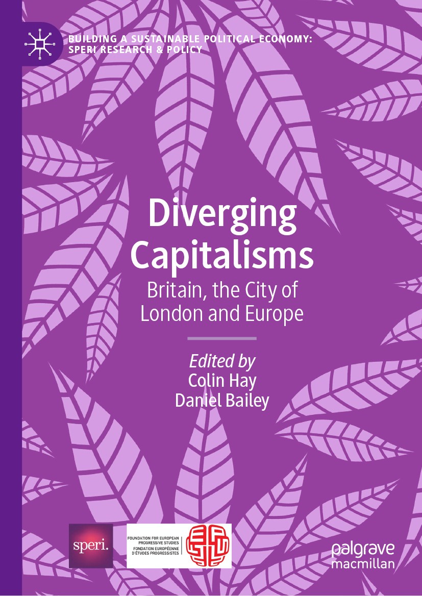 Titlebook: Diverging Capitalisms; Britain, the City of Colin Hay,Daniel Bailey Book 2019 The Editor(s) (if applicable) and The Author(s), under exclus Titlebook: Diverging Capitalisms; Britain, the City of Colin Hay,Daniel Bailey Book 2019 The Editor(s) (if applicable) and The Author(s), under exclus