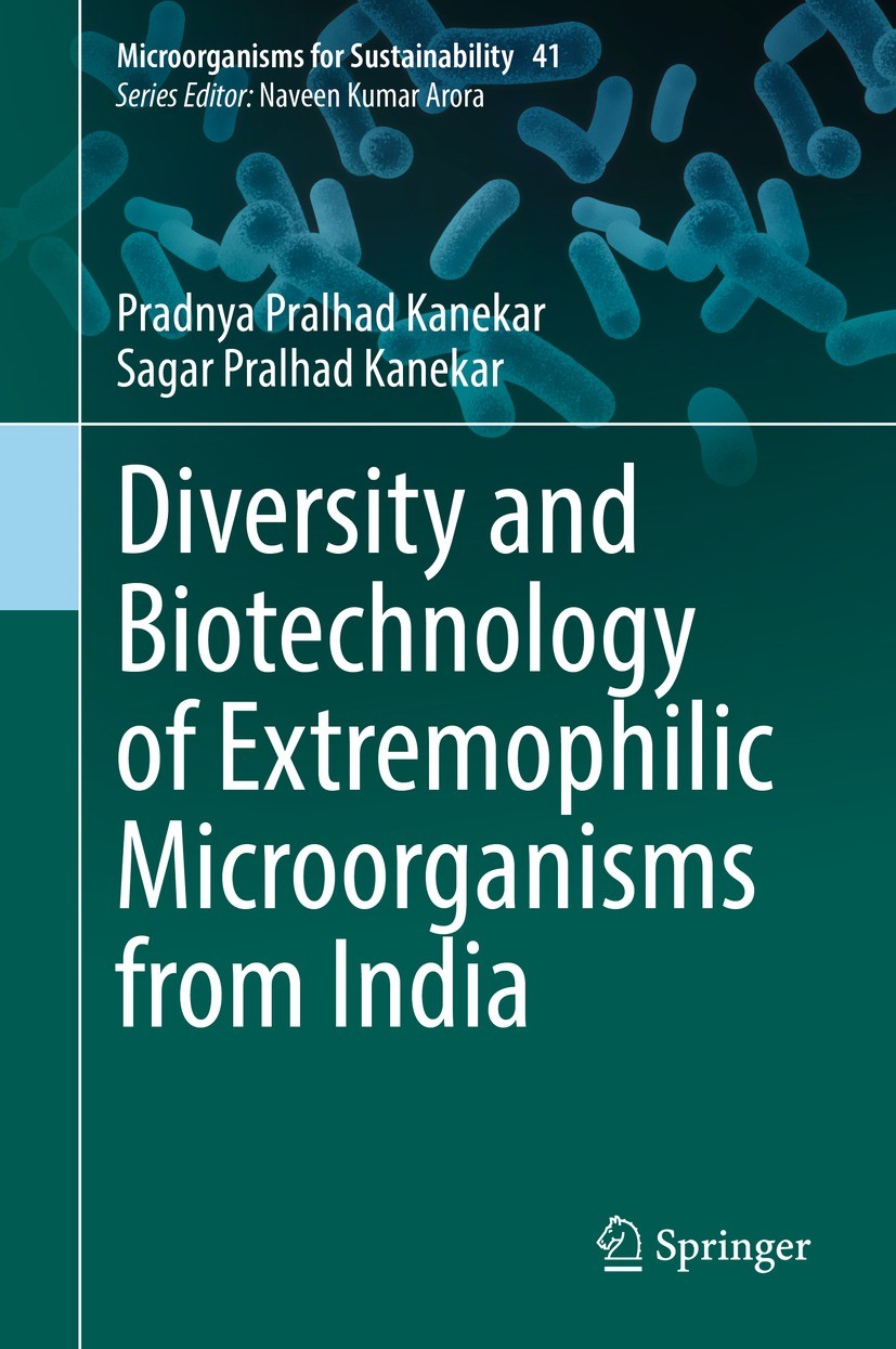 Titlebook: Diversity and Biotechnology of Extremophilic Microorganisms from India; Pradnya Pralhad Kanekar,Sagar Pralhad Kanekar Book 2022 The Editor Titlebook: Diversity and Biotechnology of Extremophilic Microorganisms from India; Pradnya Pralhad Kanekar,Sagar Pralhad Kanekar Book 2022 The Editor