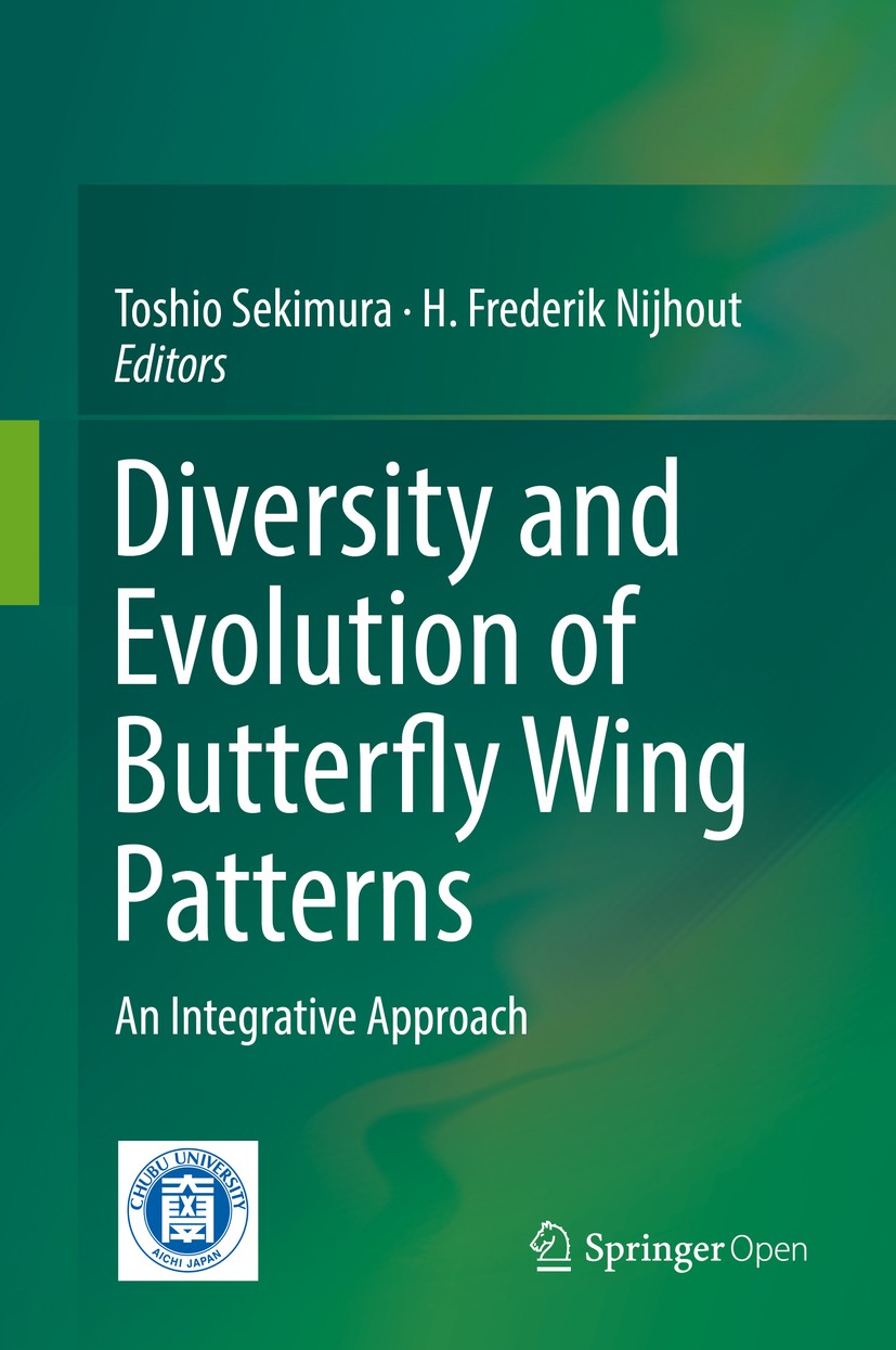 Titlebook: Diversity and Evolution of Butterfly Wing Patterns; An Integrative Appro Toshio Sekimura,H. Frederik Nijhout Book‘‘‘‘‘‘‘‘ 2017 The Editor(s Titlebook: Diversity and Evolution of Butterfly Wing Patterns; An Integrative Appro Toshio Sekimura,H. Frederik Nijhout Book‘‘‘‘‘‘‘‘ 2017 The Editor(s