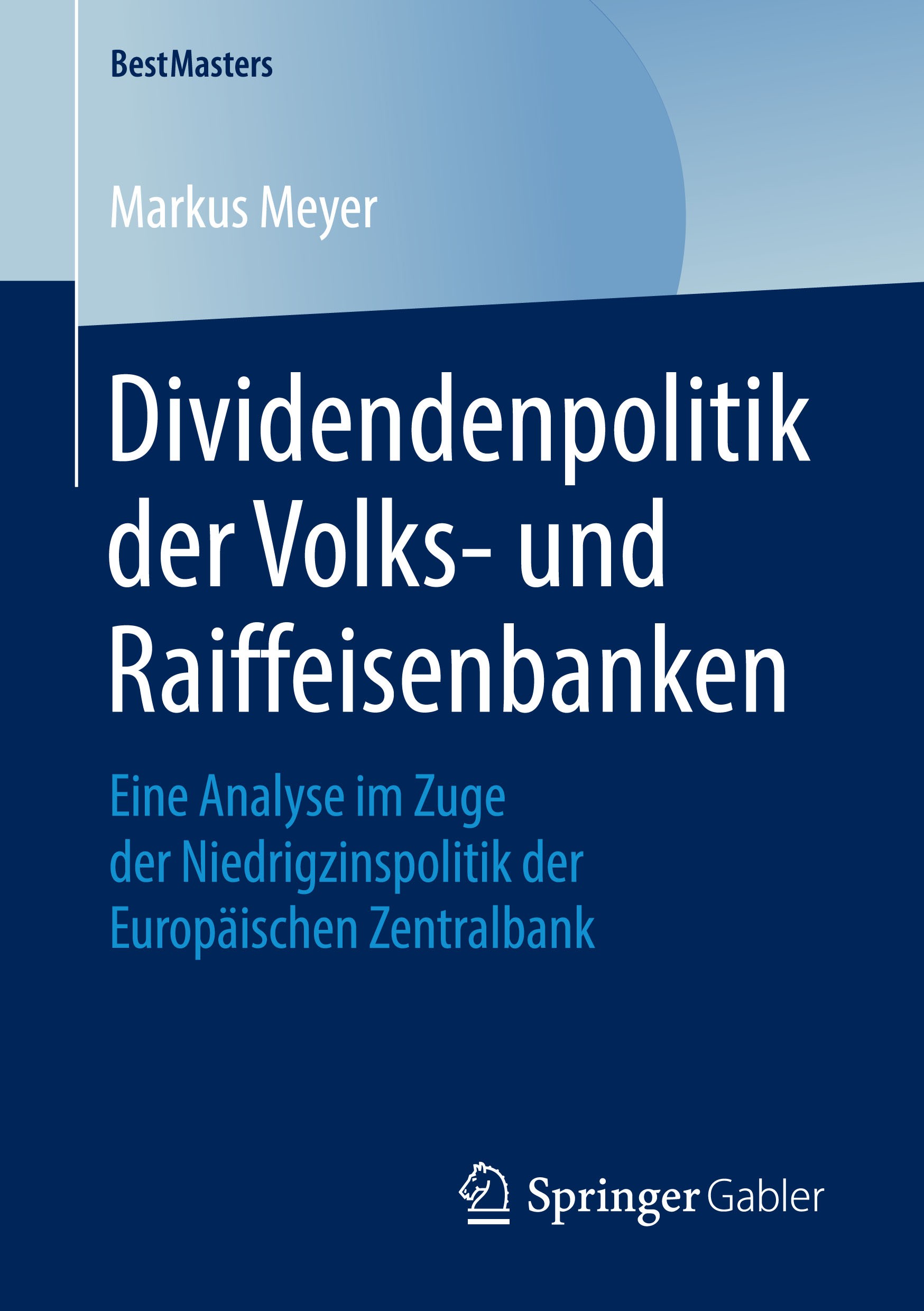 Titlebook: Dividendenpolitik der Volks- und Raiffeisenbanken; Eine Analyse im Zuge Markus Meyer Book 2018 Springer Fachmedien Wiesbaden GmbH, ein Teil Titlebook: Dividendenpolitik der Volks- und Raiffeisenbanken; Eine Analyse im Zuge Markus Meyer Book 2018 Springer Fachmedien Wiesbaden GmbH, ein Teil