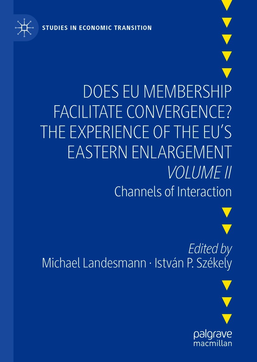 Titlebook: Does EU Membership Facilitate Convergence? The Experience of the EU‘s Eastern Enlargement - Volume I; Channels of Interact Michael Landesma Titlebook: Does EU Membership Facilitate Convergence? The Experience of the EU‘s Eastern Enlargement - Volume I; Channels of Interact Michael Landesma