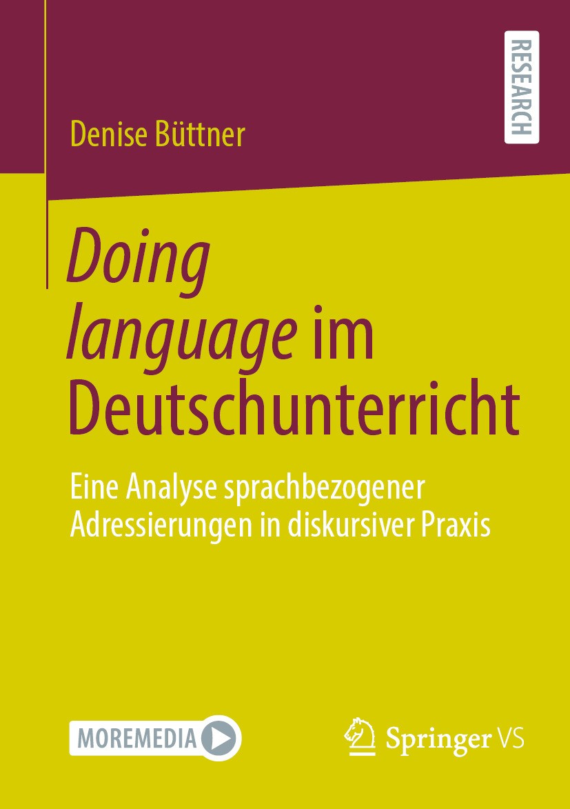 Titlebook: Doing language im Deutschunterricht; Eine Analyse sprachb Denise Büttner Book 2024 Der/die Herausgeber bzw. der/die Autor(en), exklusiv liz Titlebook: Doing language im Deutschunterricht; Eine Analyse sprachb Denise Büttner Book 2024 Der/die Herausgeber bzw. der/die Autor(en), exklusiv liz