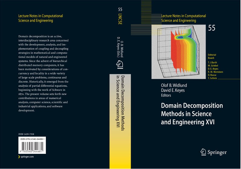 Titlebook: Domain Decomposition Methods in Science and Engineering XVI; Olof B. Widlund,David E. Keyes Conference proceedings 2007 Springer-Verlag Be Titlebook: Domain Decomposition Methods in Science and Engineering XVI; Olof B. Widlund,David E. Keyes Conference proceedings 2007 Springer-Verlag Be