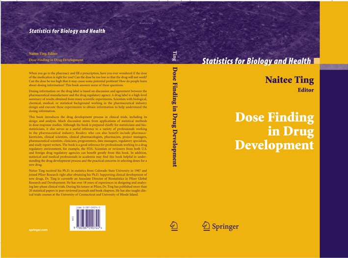 Titlebook: Dose Finding in Drug Development; Naitee Ting Book 2006 Springer-Verlag New York 2006 Maxima.Radiologieinformationssystem.clinical trial.c Titlebook: Dose Finding in Drug Development; Naitee Ting Book 2006 Springer-Verlag New York 2006 Maxima.Radiologieinformationssystem.clinical trial.c