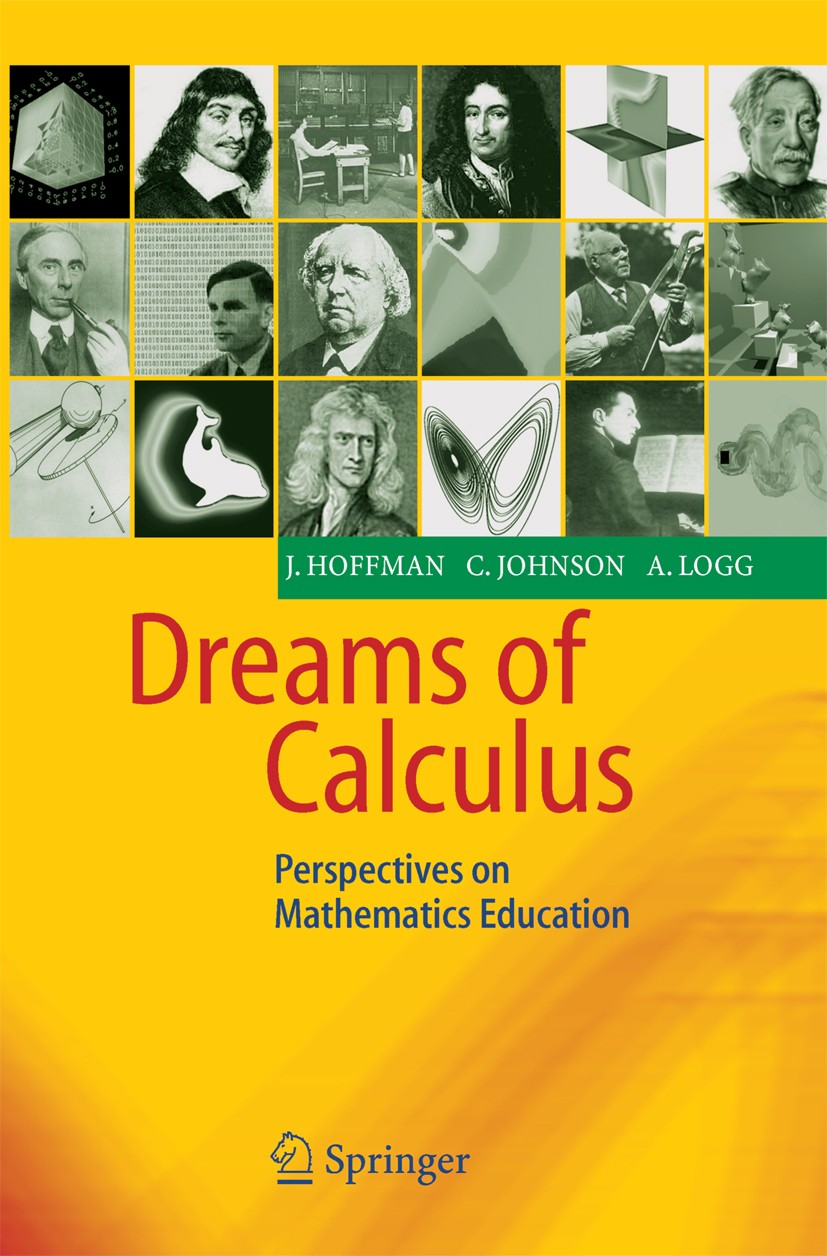 Titlebook: Dreams of Calculus; Perspectives on Math Johan Hoffman,Claes Johnson,Anders Logg Textbook 2004 Springer-Verlag Berlin Heidelberg 2004 analy Titlebook: Dreams of Calculus; Perspectives on Math Johan Hoffman,Claes Johnson,Anders Logg Textbook 2004 Springer-Verlag Berlin Heidelberg 2004 analy