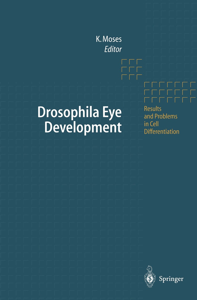 Titlebook: Drosophila Eye Development; Kevin Moses Book 2002 Springer-Verlag Berlin Heidelberg 2002 Activation.DNA.Drosophila.Eye.Genetics.Genetik.In Titlebook: Drosophila Eye Development; Kevin Moses Book 2002 Springer-Verlag Berlin Heidelberg 2002 Activation.DNA.Drosophila.Eye.Genetics.Genetik.In