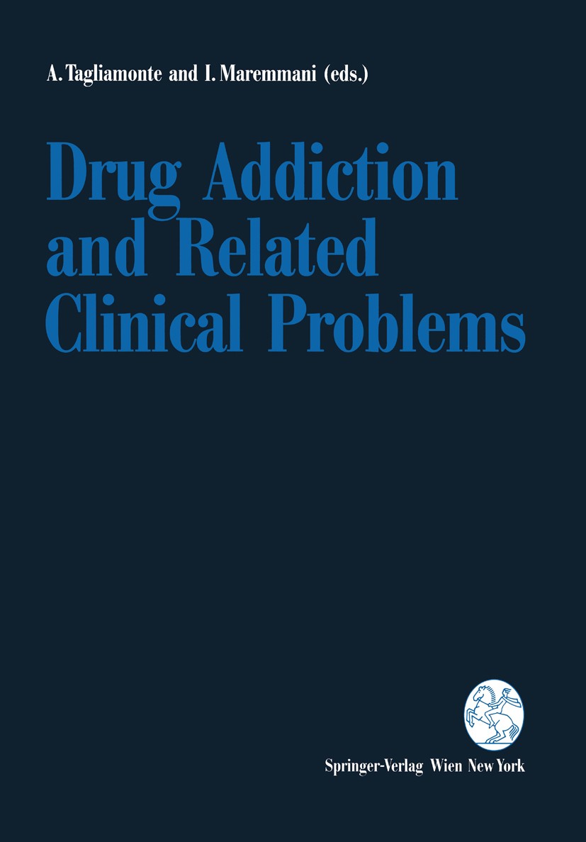 Titlebook: Drug Addiction and Related Clinical Problems;  Alessandro Tagliamonte (Professor of Pharmacology) Conference proceedings 1995 Springer-Verl