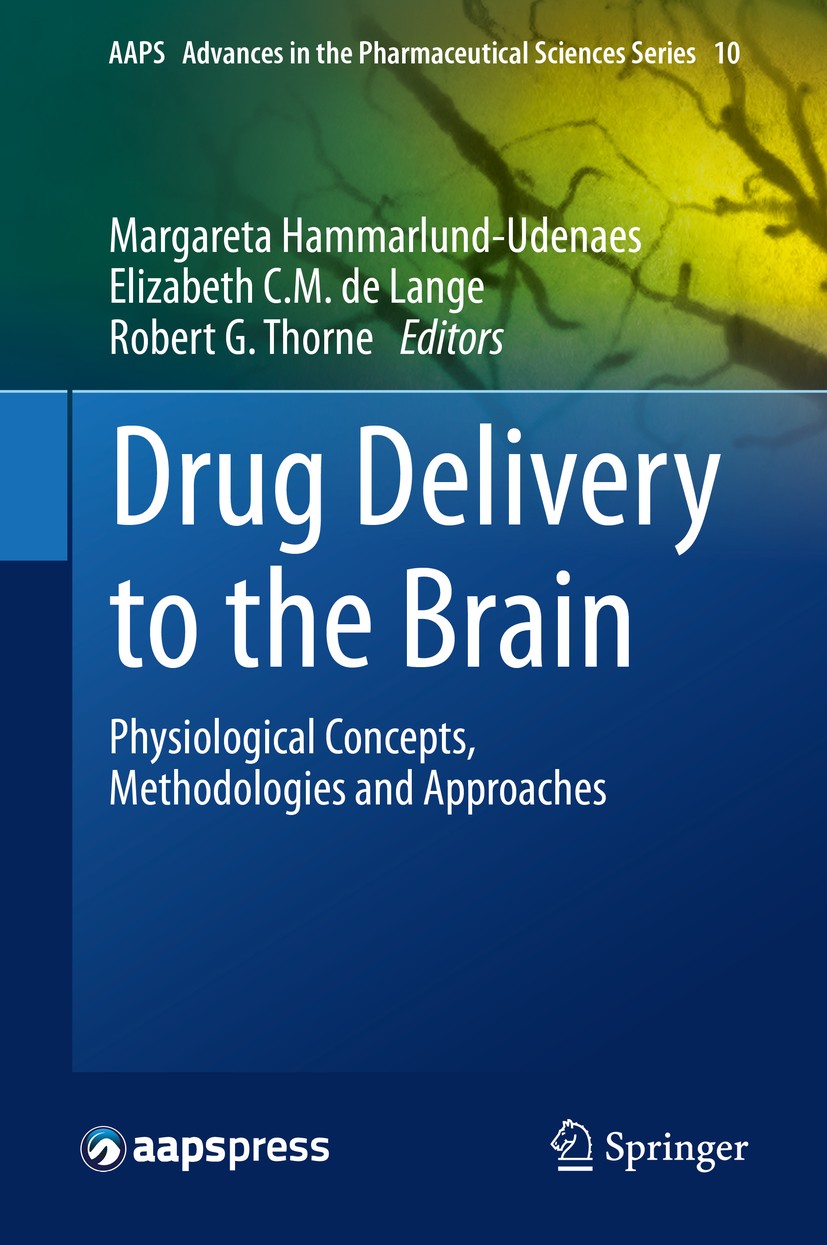 Titlebook: Drug Delivery to the Brain; Physiological Concep Margareta Hammarlund-Udenaes,Elizabeth C.M. de Lan Book 20141st edition American Associati Titlebook: Drug Delivery to the Brain; Physiological Concep Margareta Hammarlund-Udenaes,Elizabeth C.M. de Lan Book 20141st edition American Associati