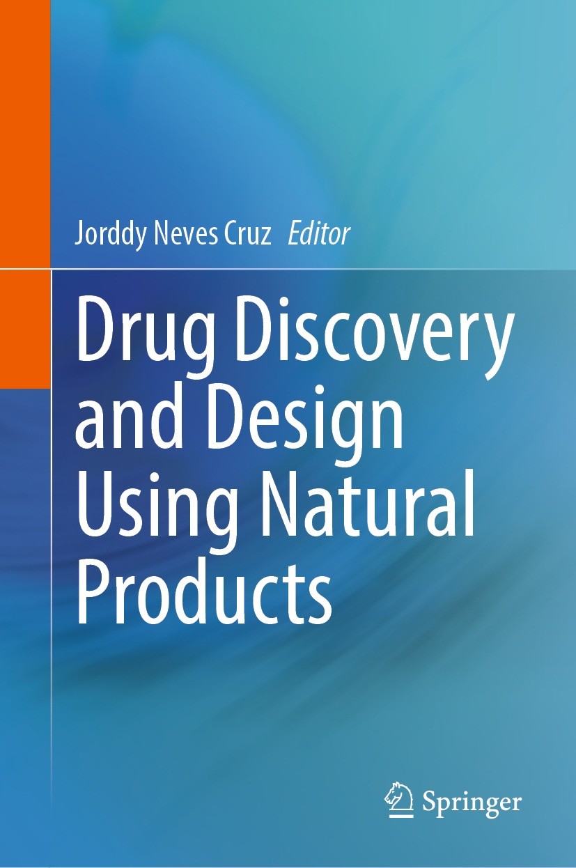 Titlebook: Drug Discovery and Design Using Natural Products; Jorddy Neves Cruz Book 2023 The Editor(s) (if applicable) and The Author(s), under exclu Titlebook: Drug Discovery and Design Using Natural Products; Jorddy Neves Cruz Book 2023 The Editor(s) (if applicable) and The Author(s), under exclu