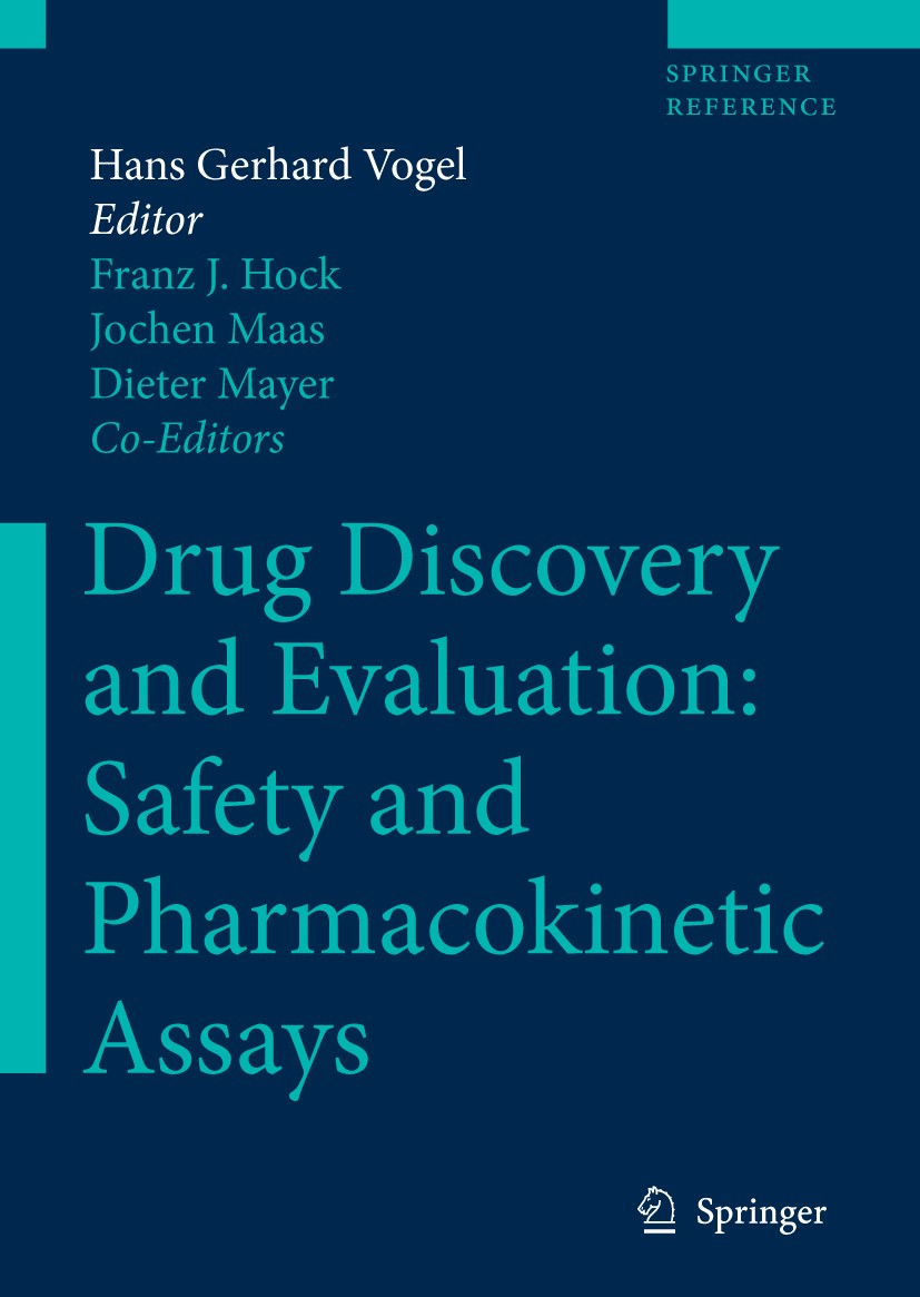 Titlebook: Drug Discovery and Evaluation: Safety and Pharmacokinetic Assays; H. Gerhard Vogel,Franz Jakob Hock (Editor),Dieter Reference work 20061s Titlebook: Drug Discovery and Evaluation: Safety and Pharmacokinetic Assays; H. Gerhard Vogel,Franz Jakob Hock (Editor),Dieter Reference work 20061s