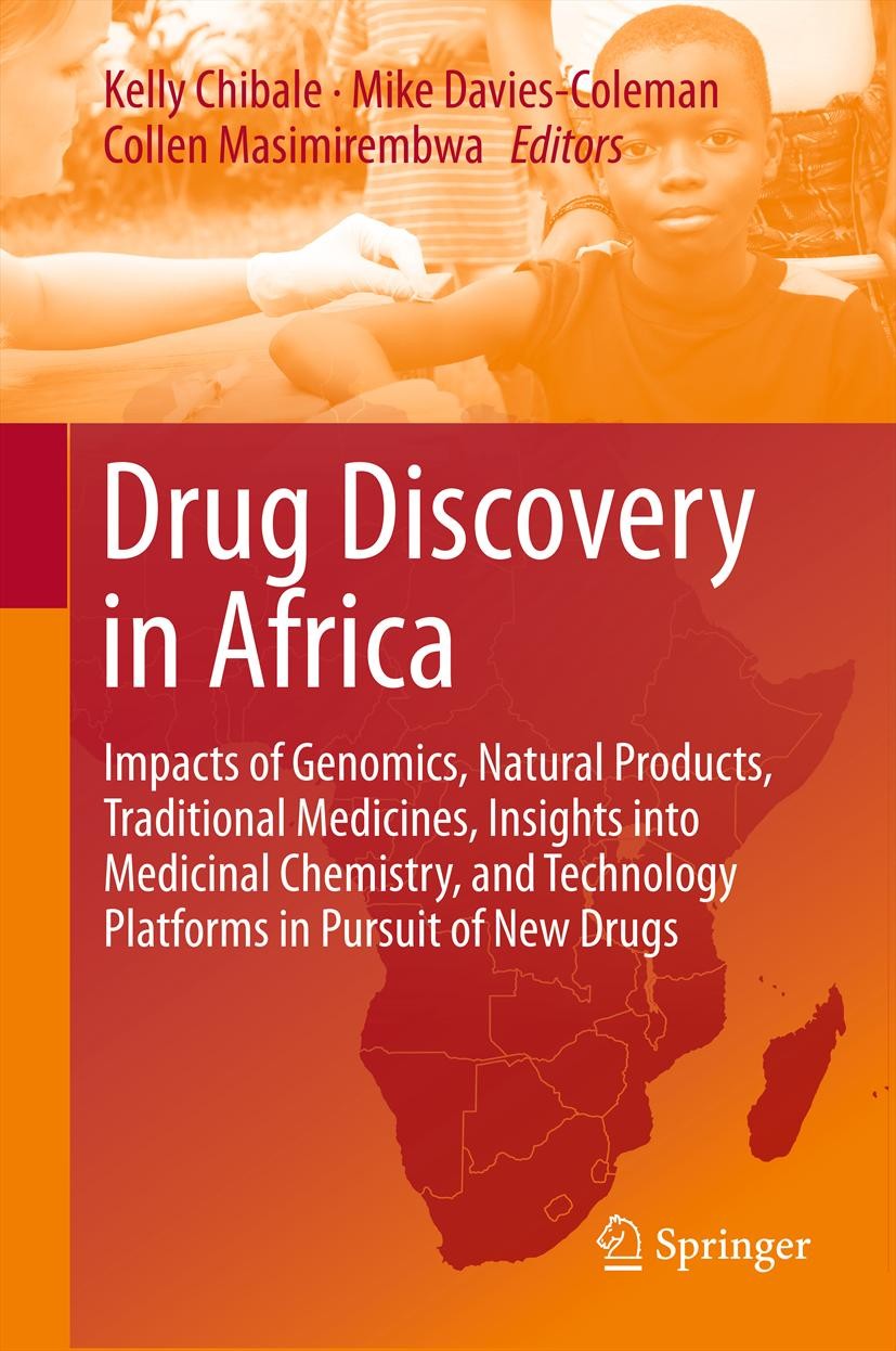 Titlebook: Drug Discovery in Africa; Impacts of Genomics, Kelly Chibale,Mike Davies-Coleman,Collen Masimirem Book 2012 Springer-Verlag Berlin Heidelbe Titlebook: Drug Discovery in Africa; Impacts of Genomics, Kelly Chibale,Mike Davies-Coleman,Collen Masimirem Book 2012 Springer-Verlag Berlin Heidelbe