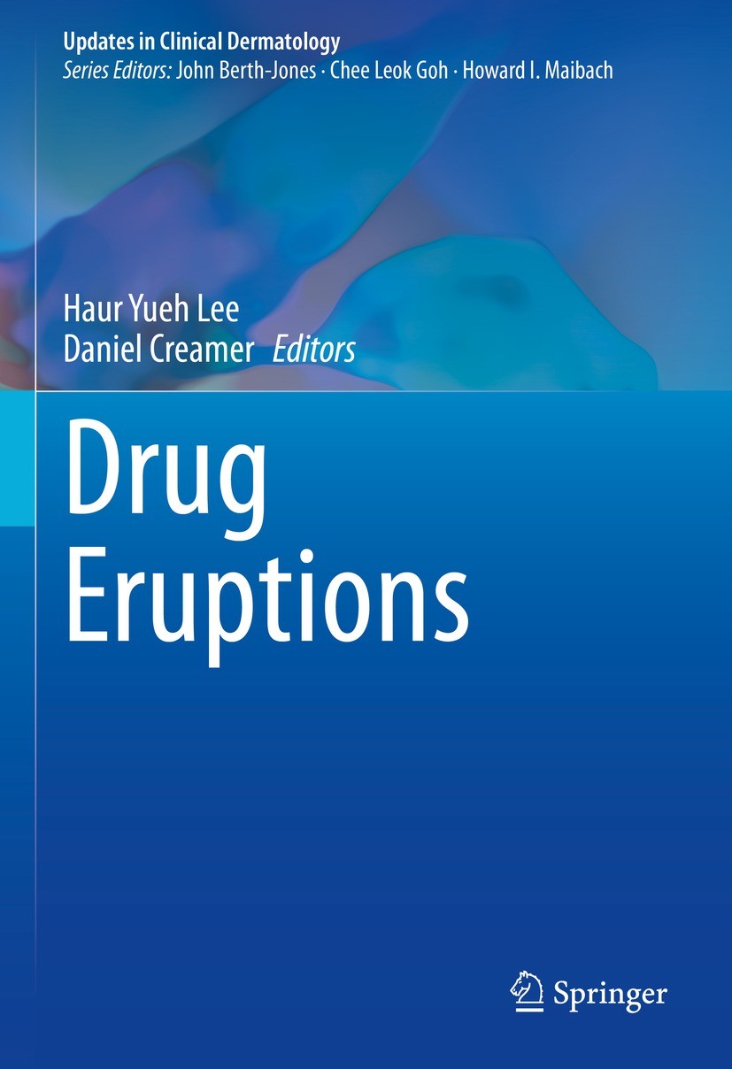Titlebook: Drug Eruptions; Haur Yueh Lee,Daniel Creamer Book 2022 The Editor(s) (if applicable) and The Author(s), under exclusive license to Springe Titlebook: Drug Eruptions; Haur Yueh Lee,Daniel Creamer Book 2022 The Editor(s) (if applicable) and The Author(s), under exclusive license to Springe