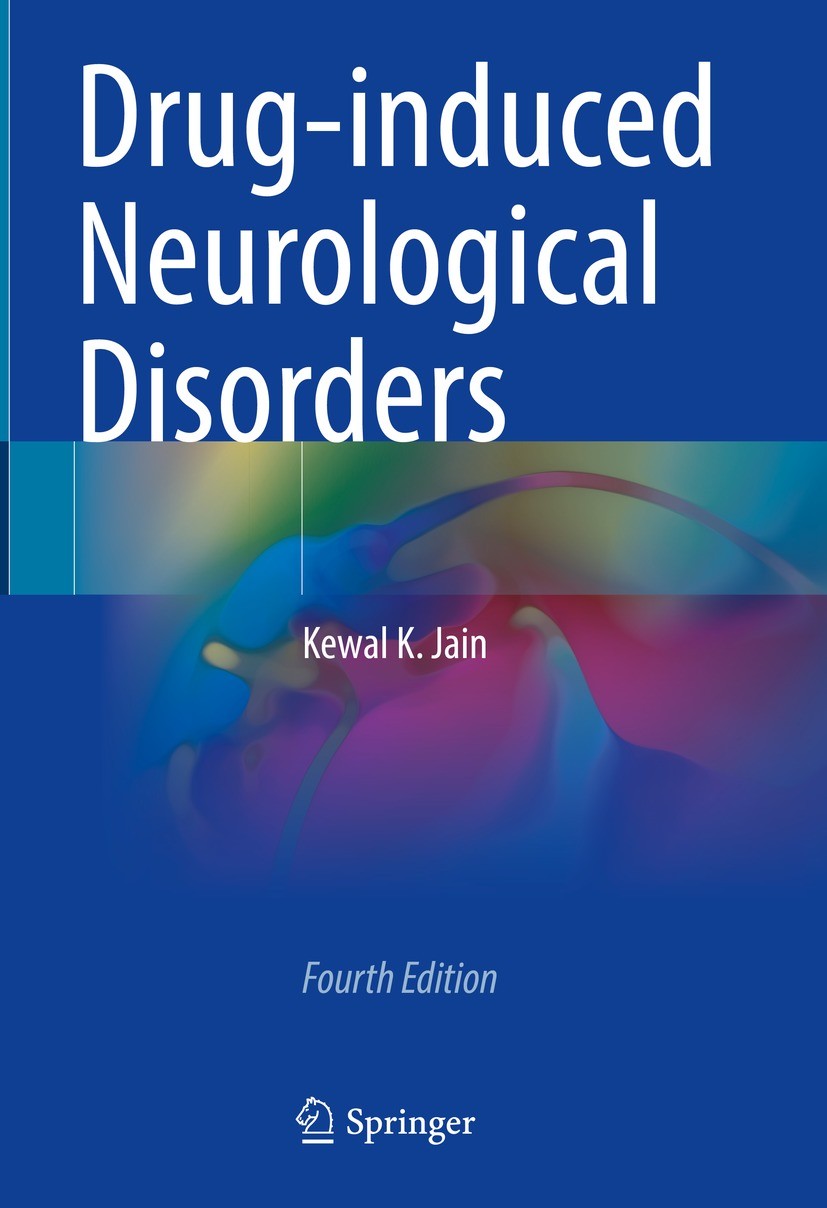 Titlebook: Drug-induced Neurological Disorders; Kewal K. Jain Book 2021Latest edition The Editor(s) (if applicable) and The Author(s), under exclusiv Titlebook: Drug-induced Neurological Disorders; Kewal K. Jain Book 2021Latest edition The Editor(s) (if applicable) and The Author(s), under exclusiv