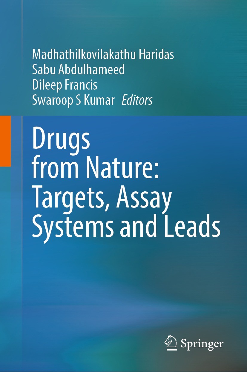 Titlebook: Drugs from Nature: Targets, Assay Systems and Leads; Madhathilkovilakathu Haridas,Sabu Abdulhameed,Swar Book 2024 The Editor(s) (if applic Titlebook: Drugs from Nature: Targets, Assay Systems and Leads; Madhathilkovilakathu Haridas,Sabu Abdulhameed,Swar Book 2024 The Editor(s) (if applic