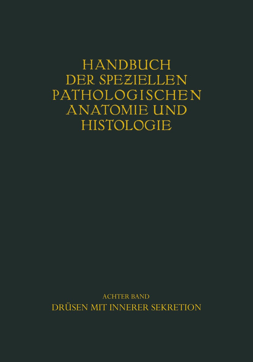 Titlebook: Drüsen mit innerer Sekretion.; W. Berblinger,A. Dietrich,C. Wegelin Book 1926 Springer-Verlag Berlin Heidelberg 1926 Inkretion.Innersekret Titlebook: Drüsen mit innerer Sekretion.; W. Berblinger,A. Dietrich,C. Wegelin Book 1926 Springer-Verlag Berlin Heidelberg 1926 Inkretion.Innersekret