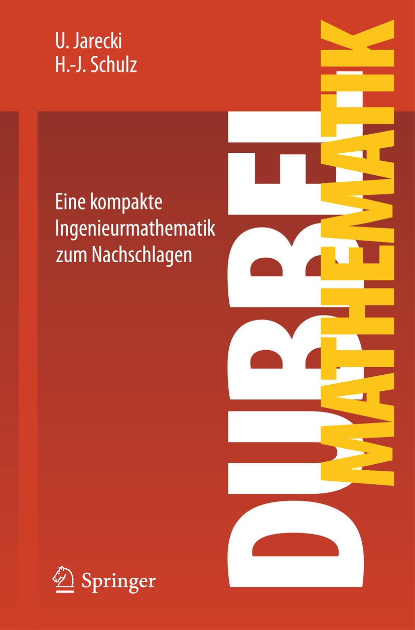 Titlebook: Dubbel Mathematik; Eine kompakte Ingeni U. Jarecki,Hans-Joachim Schulz Book 2011 Springer-Verlag Berlin Heidelberg 2011 Analytische Geometr Titlebook: Dubbel Mathematik; Eine kompakte Ingeni U. Jarecki,Hans-Joachim Schulz Book 2011 Springer-Verlag Berlin Heidelberg 2011 Analytische Geometr