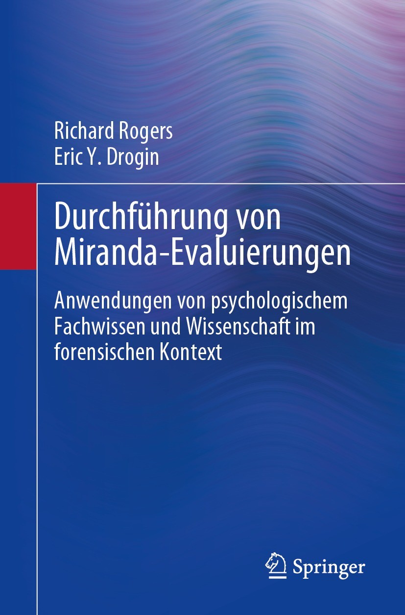 Titlebook: Durchführung von Miranda-Evaluierungen; Anwendungen von psyc Richard Rogers,Eric Y. Drogin Book 2023 Der/die Herausgeber bzw. der/die Autor Titlebook: Durchführung von Miranda-Evaluierungen; Anwendungen von psyc Richard Rogers,Eric Y. Drogin Book 2023 Der/die Herausgeber bzw. der/die Autor