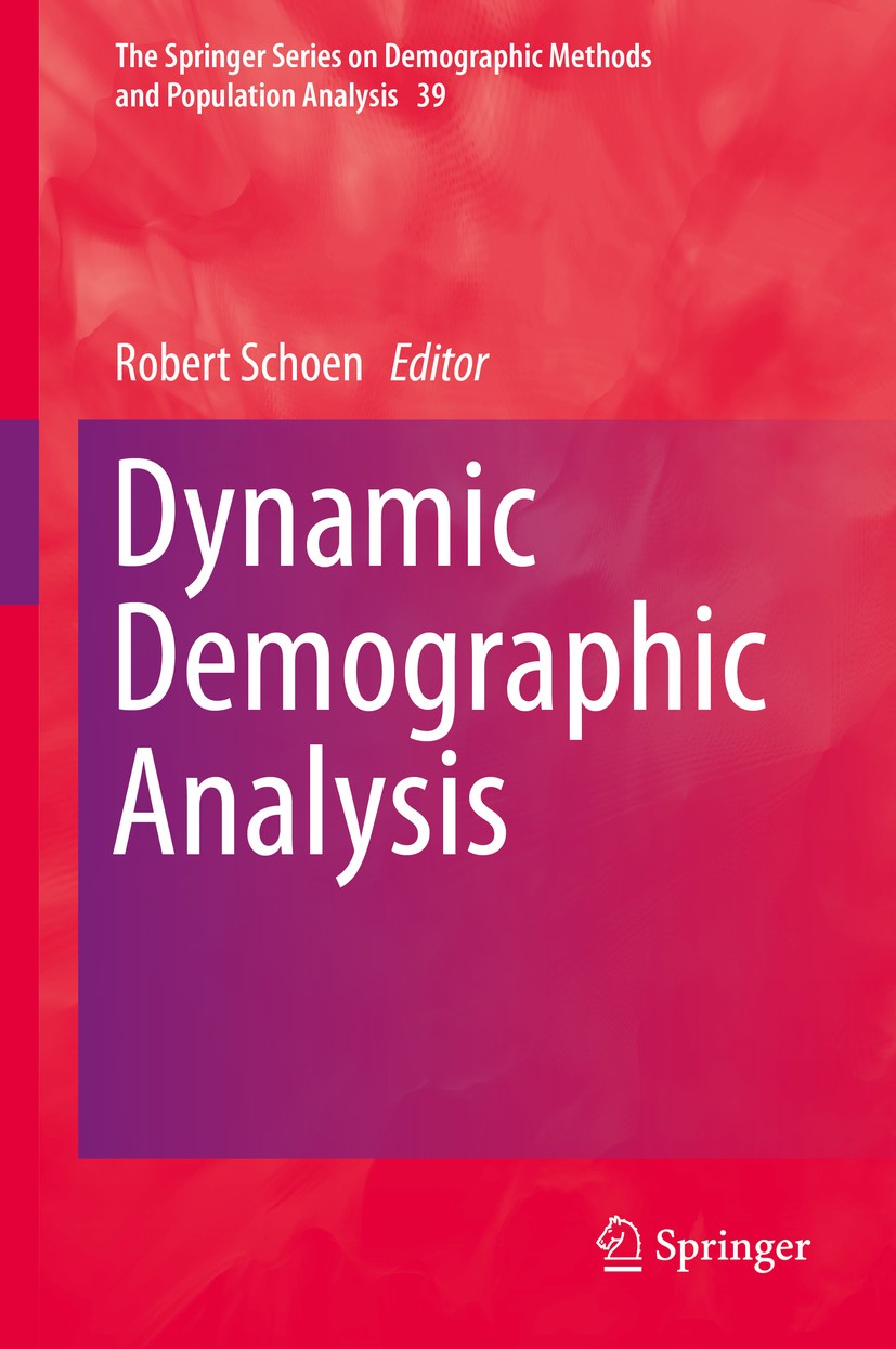 Titlebook: Dynamic Demographic Analysis; Robert Schoen Book 2016 Springer International Publishing Switzerland 2016 Age-period-cohort analyses.Geogra Titlebook: Dynamic Demographic Analysis; Robert Schoen Book 2016 Springer International Publishing Switzerland 2016 Age-period-cohort analyses.Geogra