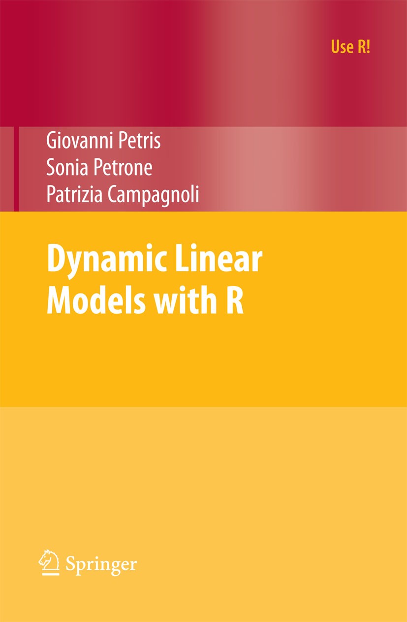 Titlebook: Dynamic Linear Models with R; Patrizia Campagnoli,Sonia Petrone,Giovanni Petris Book 2009 Springer-Verlag New York 2009 Bayesian inference Titlebook: Dynamic Linear Models with R; Patrizia Campagnoli,Sonia Petrone,Giovanni Petris Book 2009 Springer-Verlag New York 2009 Bayesian inference
