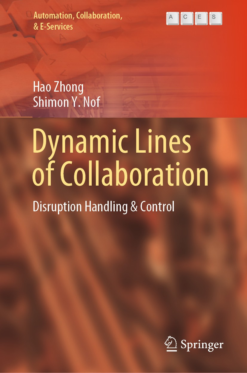 Titlebook: Dynamic Lines of Collaboration; Disruption Handling Hao Zhong,Shimon Y. Nof Book 2020 Springer Nature Switzerland AG 2020 Augmented Collab Titlebook: Dynamic Lines of Collaboration; Disruption Handling Hao Zhong,Shimon Y. Nof Book 2020 Springer Nature Switzerland AG 2020 Augmented Collab