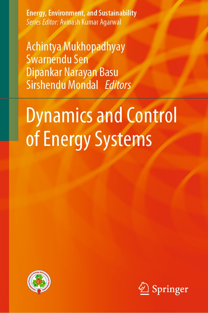 Titlebook: Dynamics and Control of Energy Systems; Achintya Mukhopadhyay,Swarnendu Sen,Sirshendu Mond Book 2020 Springer Nature Singapore Pte Ltd. 20 Titlebook: Dynamics and Control of Energy Systems; Achintya Mukhopadhyay,Swarnendu Sen,Sirshendu Mond Book 2020 Springer Nature Singapore Pte Ltd. 20