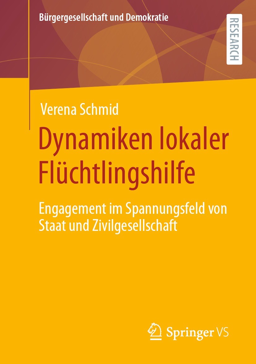 Titlebook: Dynamiken lokaler Flüchtlingshilfe; Engagement im Spannu Verena Schmid Book 2022 Der/die Herausgeber bzw. der/die Autor(en), exklusiv lizen Titlebook: Dynamiken lokaler Flüchtlingshilfe; Engagement im Spannu Verena Schmid Book 2022 Der/die Herausgeber bzw. der/die Autor(en), exklusiv lizen