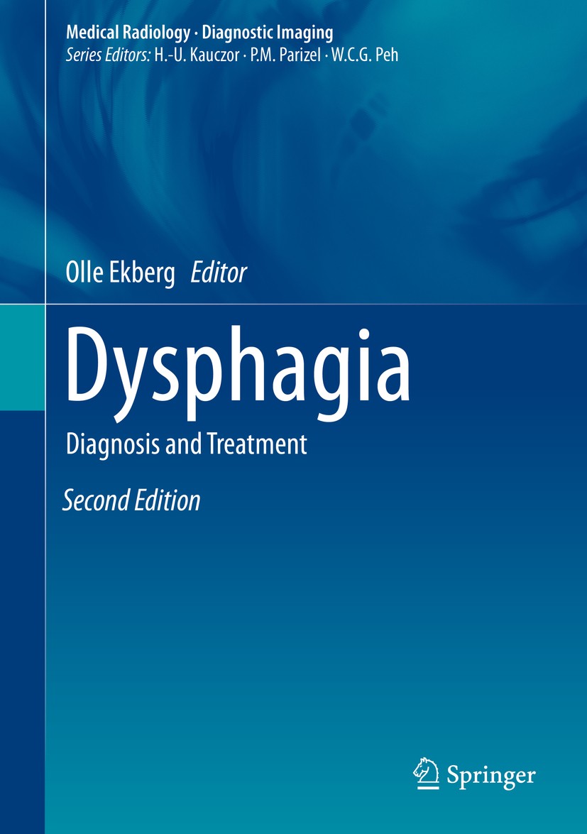 Titlebook: Dysphagia; Diagnosis and Treatm Olle Ekberg Book 2019Latest edition Springer International Publishing AG, part of Springer Nature 2019 Dysp Titlebook: Dysphagia; Diagnosis and Treatm Olle Ekberg Book 2019Latest edition Springer International Publishing AG, part of Springer Nature 2019 Dysp