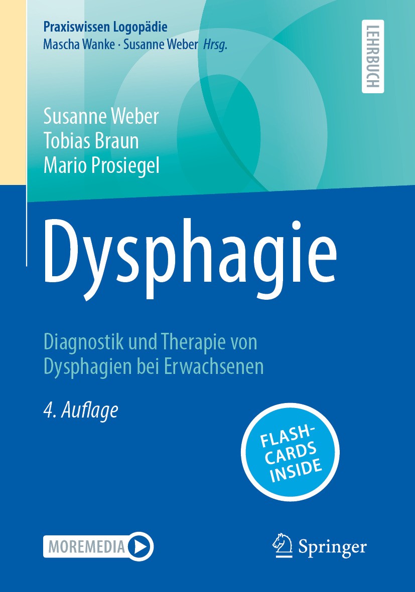 Titlebook: Dysphagie; Diagnostik und Thera Susanne Weber,Tobias Braun,Mario Prosiegel Textbook 2024Latest edition Der/die Herausgeber bzw. der/die Aut Titlebook: Dysphagie; Diagnostik und Thera Susanne Weber,Tobias Braun,Mario Prosiegel Textbook 2024Latest edition Der/die Herausgeber bzw. der/die Aut