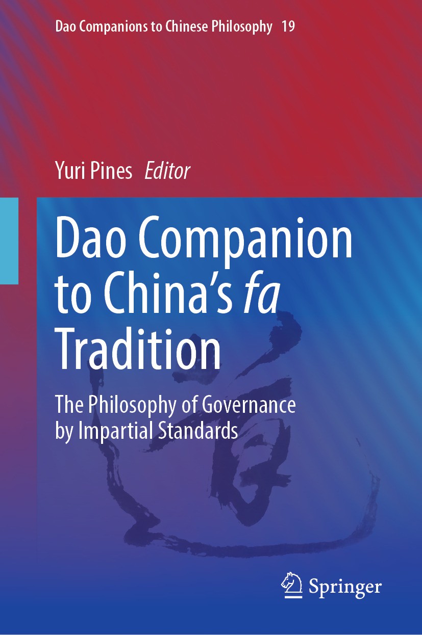 Titlebook: Dao Companion to China’s fa Tradition; The Philosophy of Go Yuri Pines Book 2024 The Editor(s) (if applicable) and The Author(s), under exc Titlebook: Dao Companion to China’s fa Tradition; The Philosophy of Go Yuri Pines Book 2024 The Editor(s) (if applicable) and The Author(s), under exc