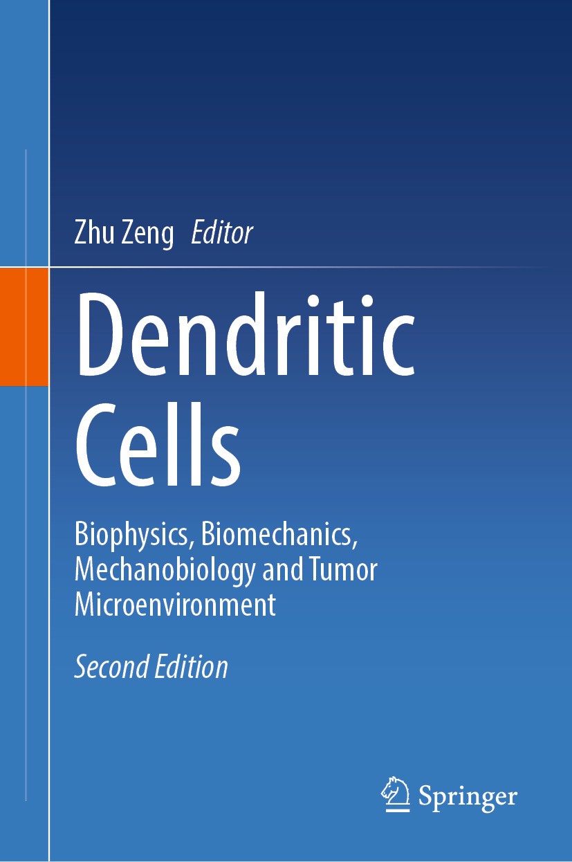 Titlebook: Dendritic Cells; Biophysics, Biomecha Zhu Zeng Book 2024Latest edition The Editor(s) (if applicable) and The Author(s), under exclusive lic Titlebook: Dendritic Cells; Biophysics, Biomecha Zhu Zeng Book 2024Latest edition The Editor(s) (if applicable) and The Author(s), under exclusive lic