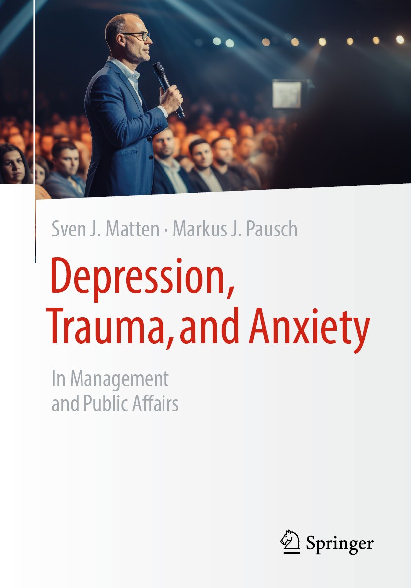 Titlebook: Depression, Trauma, and Anxiety; In Management and Pu Sven J. Matten,Markus J. Pausch Book 2024 The Editor(s) (if applicable) and The Autho Titlebook: Depression, Trauma, and Anxiety; In Management and Pu Sven J. Matten,Markus J. Pausch Book 2024 The Editor(s) (if applicable) and The Autho