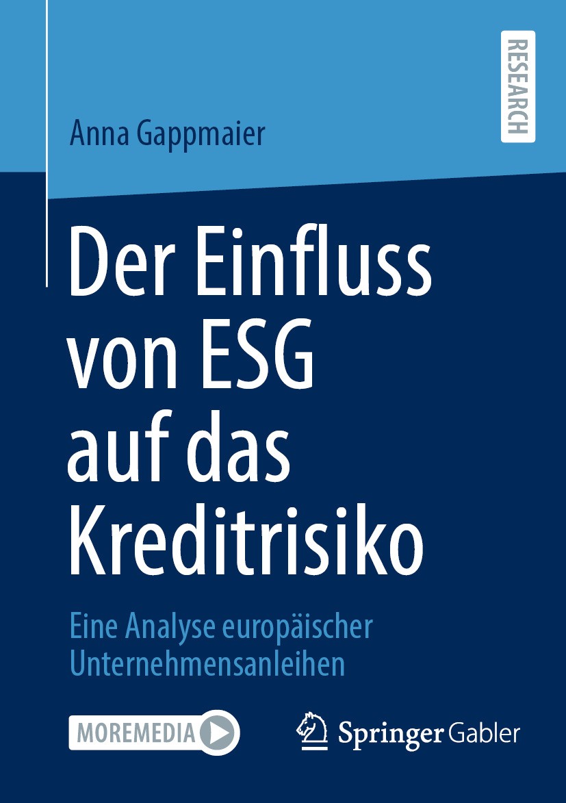 Titlebook: Der Einfluss von ESG auf das Kreditrisiko; Eine Analyse europäi Anna Gappmaier Book 2024 Der/die Herausgeber bzw. der/die Autor(en), exklus Titlebook: Der Einfluss von ESG auf das Kreditrisiko; Eine Analyse europäi Anna Gappmaier Book 2024 Der/die Herausgeber bzw. der/die Autor(en), exklus