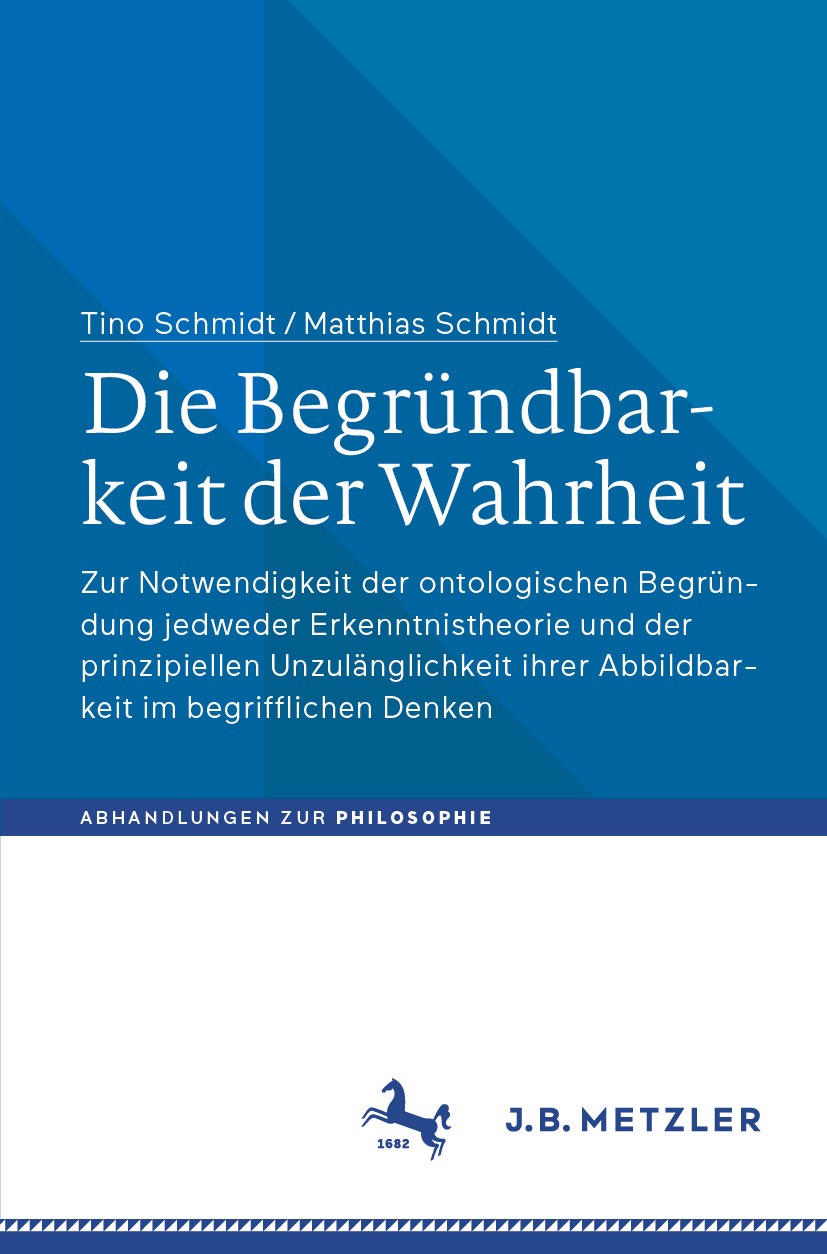 Titlebook: Die Begründbarkeit der Wahrheit; Zur Notwendigkeit de Tino Schmidt,Matthias Schmidt Book 2024 Der/die Herausgeber bzw. der/die Autor(en), e Titlebook: Die Begründbarkeit der Wahrheit; Zur Notwendigkeit de Tino Schmidt,Matthias Schmidt Book 2024 Der/die Herausgeber bzw. der/die Autor(en), e