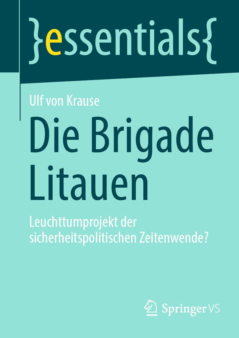 Titlebook: Die Brigade Litauen; Leuchttumprojekt der Ulf von Krause Book 2024 Der/die Herausgeber bzw. der/die Autor(en), exklusiv lizenziert an Sprin Titlebook: Die Brigade Litauen; Leuchttumprojekt der Ulf von Krause Book 2024 Der/die Herausgeber bzw. der/die Autor(en), exklusiv lizenziert an Sprin