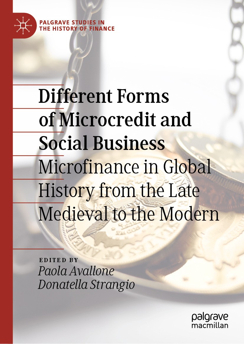 Titlebook: Different Forms of Microcredit and Social Business; Microfinance in Glob Paola Avallone,Donatella Strangio Book 2024 The Editor(s) (if appl Titlebook: Different Forms of Microcredit and Social Business; Microfinance in Glob Paola Avallone,Donatella Strangio Book 2024 The Editor(s) (if appl