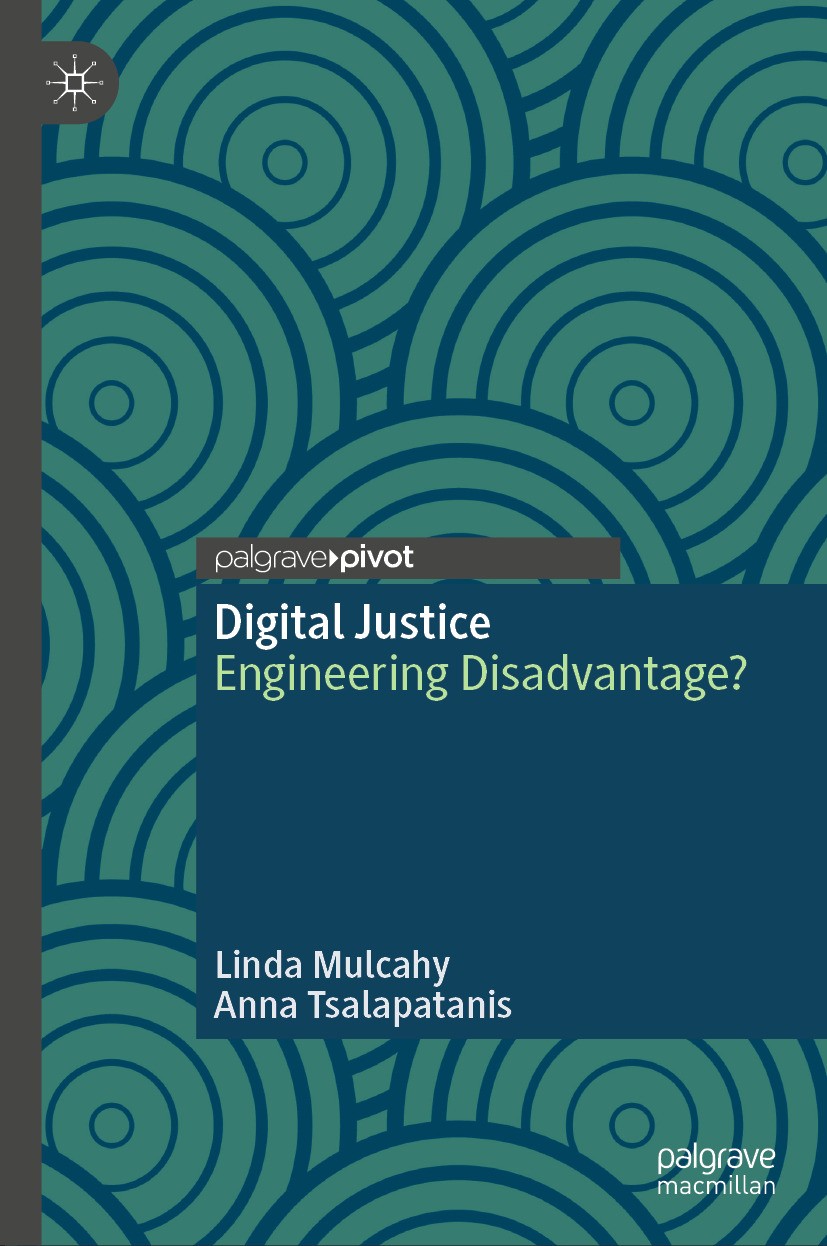 Titlebook: Digital Justice; Engineering Disadvan Linda Mulcahy,Anna Tsalapatanis Book 2024 The Editor(s) (if applicable) and The Author(s), under excl Titlebook: Digital Justice; Engineering Disadvan Linda Mulcahy,Anna Tsalapatanis Book 2024 The Editor(s) (if applicable) and The Author(s), under excl