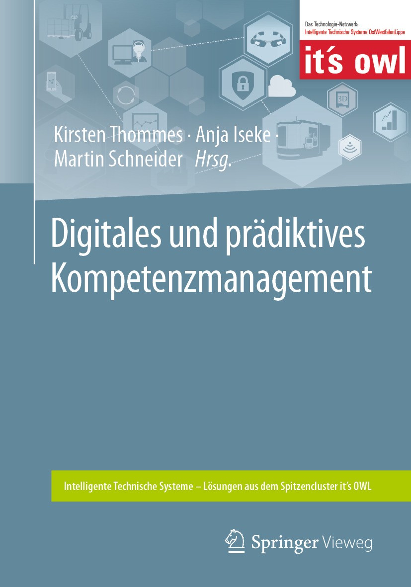 Titlebook: Digitales und prädiktives Kompetenzmanagement; Kirsten Thommes,Anja Iseke,Martin Schneider Book 2024 Der/die Herausgeber bzw. der/die Auto Titlebook: Digitales und prädiktives Kompetenzmanagement; Kirsten Thommes,Anja Iseke,Martin Schneider Book 2024 Der/die Herausgeber bzw. der/die Auto